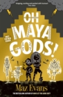 Oh Maya Gods! - Book