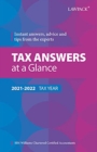 Tax Answers at a Glance 2021/22 : Instant answers, advice and tips from the experts - Book