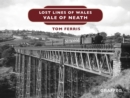 Lost Lines : Vale of Neath - eBook