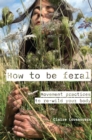 How to be feral : Movement practices to re-wild your body - Book