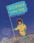 Science and Me : Inspired by the Discoveries of Nobel Prize Laureates in Physics, Chemistry and Medicine - eBook
