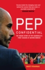 Pep Confidential : The Inside Story of Pep Guardiola's First Season at Bayern Munich - Book