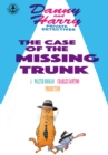 Danny and Harry Private Detectives : The Case of the Missing Trunk - eBook