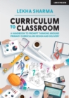 Curriculum to Classroom: A Handbook to Prompt Thinking Around Primary Curriculum Design and Delivery - eBook