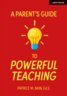 A Parent's Guide to Powerful Teaching - eBook