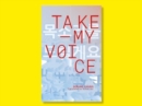 Take My Voice - Book