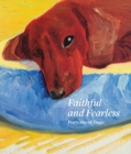 Faithful and Fearless : Portraits of Dogs - Book