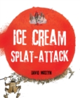 Ice Cream Splat-Attack - eBook