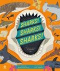 Sharks! Sharks! Sharks! : Sharks are cool and so is this book. Fact. - Book