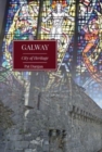 Galway : City of Heritage - Book