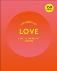 The Puzzle of Love : A Little Gradient Jigsaw - Book