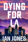 Dying For LA - eBook