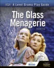 AQA A Level Drama Play Guide: The Glass Menagerie - Book