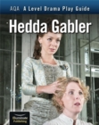 AQA A Level Drama Play Guide: Hedda Gabler - Book