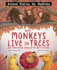 Why Monkeys Live In Trees and Other Animal Stories of the Great Outdoors - Book