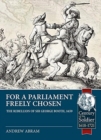 For a Parliament Freely Chosen : The Rebellion of Sir George Booth, 1659 - Book