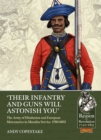 Their Infantry and Guns Will Astonish You' : The Army of Hindustan and European Mercenaries in Maratha Service  1780-1803 - Book