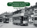 Lost Tramways of Scotland: Glasgow South - Book