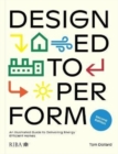 Designed to Perform : An Illustrated Guide to Delivering Energy Efficient Homes - Book