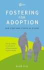 Fostering for Adoption : Our story and stories of others - Book