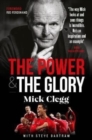 Mick Clegg: The Power and the Glory - Book