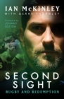Ian McKinley: Second Sight : Rugby and Redemption - Book