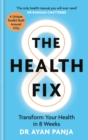 The Health Fix : Transform your Health in 8 Weeks - Book