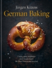 German Baking : Cakes, tarts, traybakes and breads from the Black Forest and beyond - Book