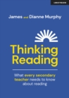 Thinking Reading: What every secondary teacher needs to know about reading - eBook