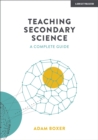 Teaching Secondary Science: A Complete Guide - eBook