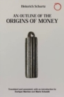 An Outline of the Origins of Money - Book