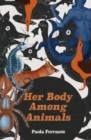 Her Body Among Animals - Book