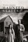 Haunted States : An American Gothic Guidebook - Book