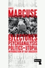 Psychoanalysis, Politics, and Utopia : Five Lectures - Book