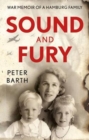 Sound and Fury : War Memoir of a Hamburg Family - Book