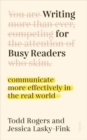 Writing for Busy Readers : communicate more effectively in the real world - Book
