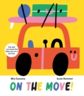 On The Move : The fold-out book that takes you on a journey - Book