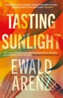 Tasting Sunlight : The breakout bestseller that everyone is talking about - Book
