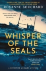 Whisper of the Seals: The nail-biting, chilling new instalment in the award-winning Detective Morales series - eBook