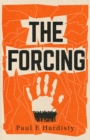 The Forcing : The visionary, emotive, breathtaking MUST-READ climate-emergency thriller - Book
