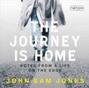 The Journey is Home - eAudiobook