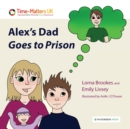 Alex's Dad Goes to Prison - Book