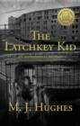 The Latchkey Kid : an anhedonist's memoir - Book