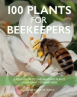 100 Plants for Beekeepers - Book