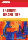 Learning Disabilities : A non-specialist introduction for nursing, health and social care - eBook