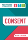 Consent : A Pocket Guide for Nursing and Health Care - Book