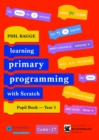 Teaching Primary Programming with Scratch Pupil Book Year 3 - Book