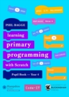Teaching Primary Programming with Scratch Pupil Book Year 4 - Book