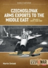 Czechoslovak Arms Exports to the Middle East Volume 3 : Egypt 1948-1989 - Book