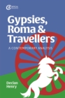 Gypsies, Roma and Travellers : A Contemporary Analysis - eBook